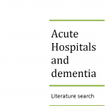 Acute Hospitals and Dementia